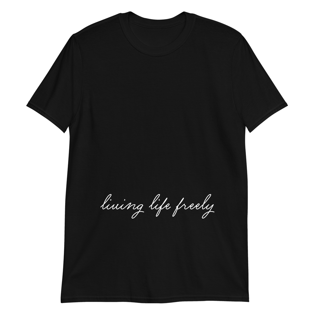 Living life freely t-shirt